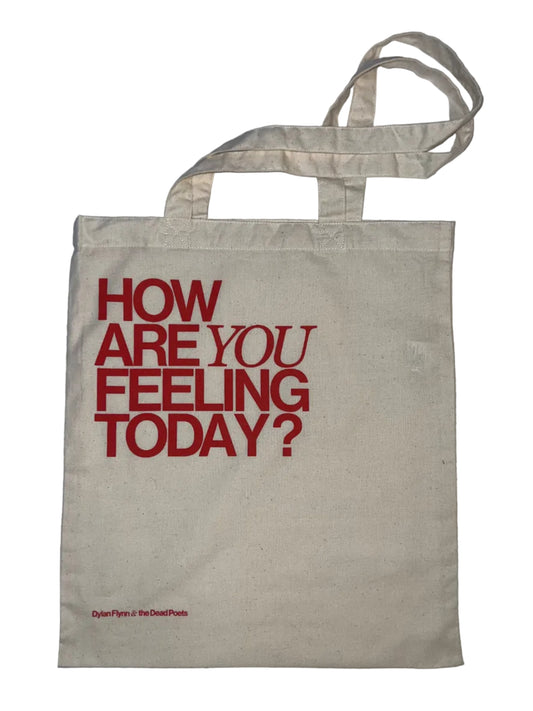 “How are you feeling today?” Tote bag