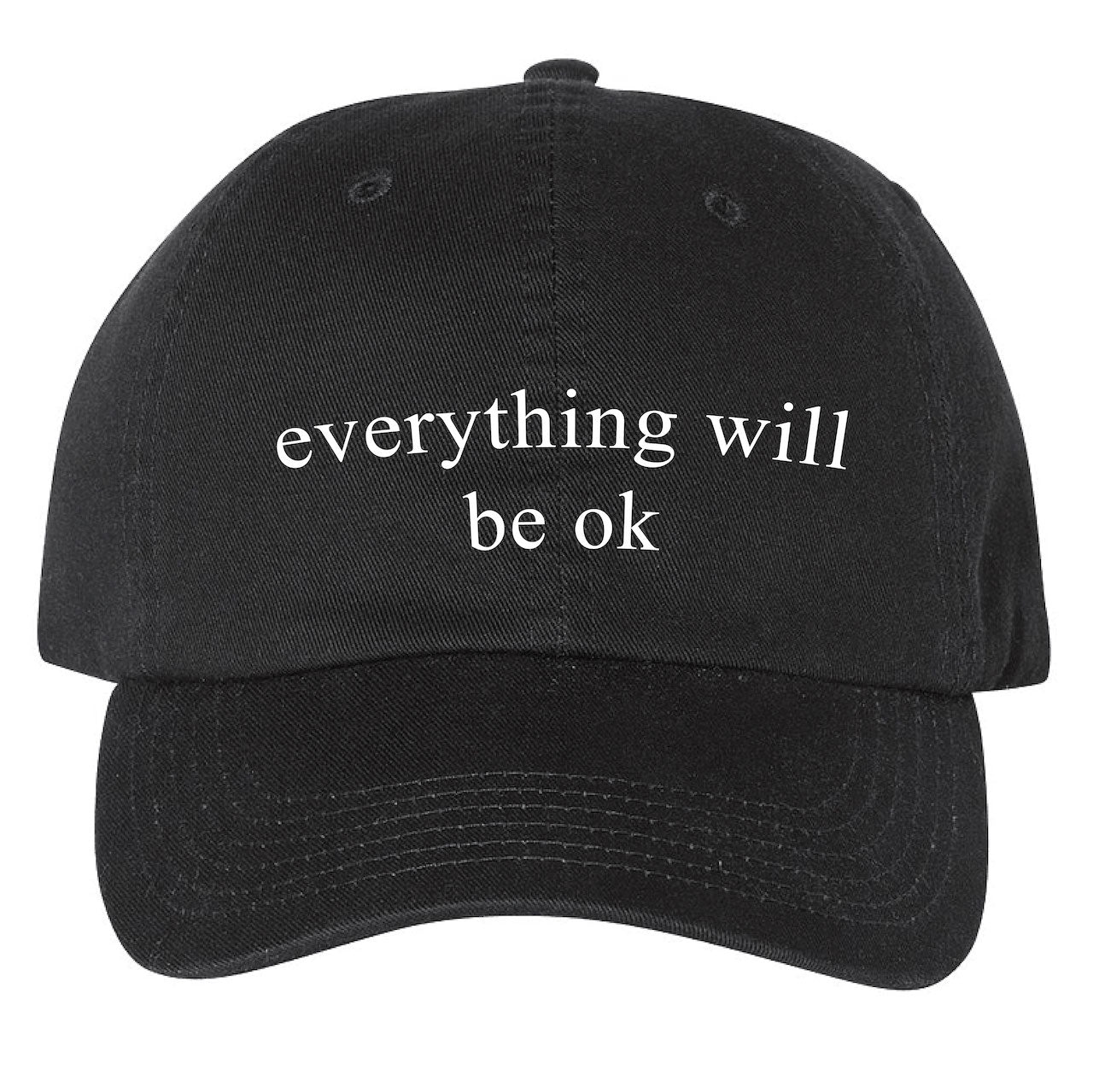 Black Everything Will Be Ok Hat